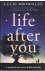 Life after you - a mother's...