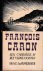 Francois Caron. Een carrièr...