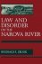 Law and disorder on the Nar...