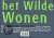 Het wilde wonen