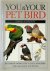You & Your Pet Bird