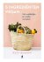 Katy Beskow - 5 Ingrediënten vegan 100 makkelijke en snelle recepten