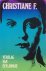 Christiane F. & HERMANN, Kai & RIECK, Horst - Christiane  F.- Verslag van een Junkie