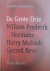 Grunberg, A - De grote drie , Willem Frederik Hermans ,  Harry Mulisch,  Gerad Reve