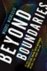Beyond Boundaries The New N...