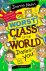 The Worst Class in the Worl...