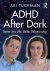 Ari Tuckman - ADHD After Dark