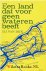 Dijk, H.J. van - Een Land dat voor geen wateren beeft - Schetsen uit de historie van de Alblasserwaard - Ook kerkhistorie