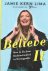 Lima, Jamie Kern - Believe It - How to Go from Underestimated to Unstoppable