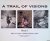 Couchman, Vicki  Dan Hiscocks (editor) - A Trail of Visions, Route 1: India, Sri Lanka, Thailand, Sumatra, Home