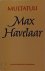 Multatuli 10874 - Max Havelaar of de koffij-veilingen der Nederlandsche Handelsmaatschappij naar het authentieke handschrift uitgegeven en ingeleid door Dr. G. Stuiveling