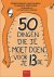 50 dingen die je moet doen ...
