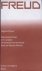Freud, Sigmund&& vert. Wilfred Oranje - Massapsychologie en Ik-analyse, De toekomst van een illusie, Brief aan Romain Rolland