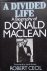 Robert Cecil. - A divided life. A Biography of Donald Maclean.