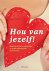 Hou van jezelf! ontdek de k...