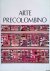 Lavalle, José Antonio de  Werner Lang - Arte Precolombino: Museo Nacional de Antropologia y Arqueologia Lima: Primera Parte: Arte Textil y Adornos
