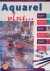 Balkwill, Ray - Aquarel plus...: Combineer aquarel met andere technieken