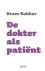 De dokter als patiënt