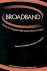 Alleman, James H., Crandall, Robert W. - Broadband : should we regulate high-speed internet access?.