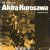 The films of Akira Kurosawa