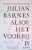 Barnes, Julian - Alsof het voorbij is