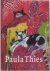 THIES, PAULA, - FEICO HOEKSTRA,  E.A. - Paula Thies. Leven en werk van de schilderes Paula Thies 1920-2000.