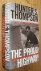 Thompson, Hunter S. - The Proud Highway. Saga Of A Desperate Gentleman - The Fear And Loathing Letters Volume 1. 1955-1967