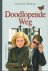 Blijdorp, Jan Willem [J.W.] - Doodlopende weg