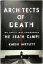 Architects of Death: The Fa...