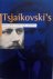 Tsjaikovski's muziek van de...