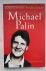 Palin, Michael - A Biography