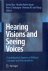 Hearing Visions and Seeing ...