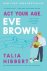 Hibbert - ACT Your Age, Eve Brown 3 Brown Sisters, 3