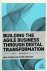 Building the Agile Business...