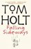 Holt, Tom - Falling Sideways