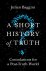 A Short History of Truth Co...