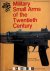 Ian Hogg, John Weeks - Military small arms of the twentieth century