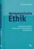 Hermeneutische Ethik: Pragm...