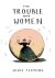 Trouble With Women