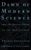 Thomas Goldstein - Dawn Of Modern Science