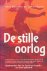 De stille oorlog.