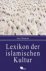 Lexikon der islamischen Kultur