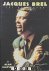 Jacques Brel. The biography