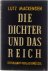 Die Dichter und das Reich. ...