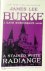 James Lee Burke 213424 - A Stained White Radiance