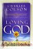 Colson, Charles - Loving God