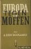 Europa tegen de moffen. Er ...