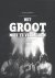 Arie Vuijk & Henk Jan Kamerbeek & Peter Boshuizen & Tineke van Brederode & Mascha Jansen & Marjolein Wiering & Frans van Leeuwen & Nol Havens - Het Groot niet te Vermijden