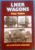 LNER Wagons, an illustrated...