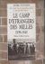 Le camp d'etrangers des Mil...